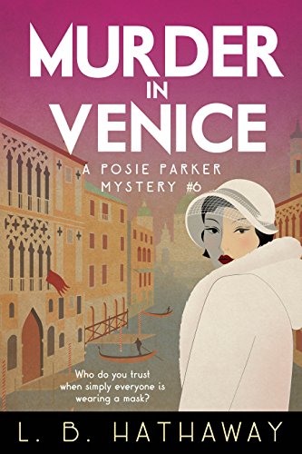 Book Cover Murder in Venice: A Cozy Historical Murder Mystery (The Posie Parker Mystery Series Book 6)