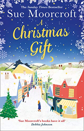A Christmas Gift: The #1 bestseller returns with her most uplifting, feel good romance yet (English Edition)