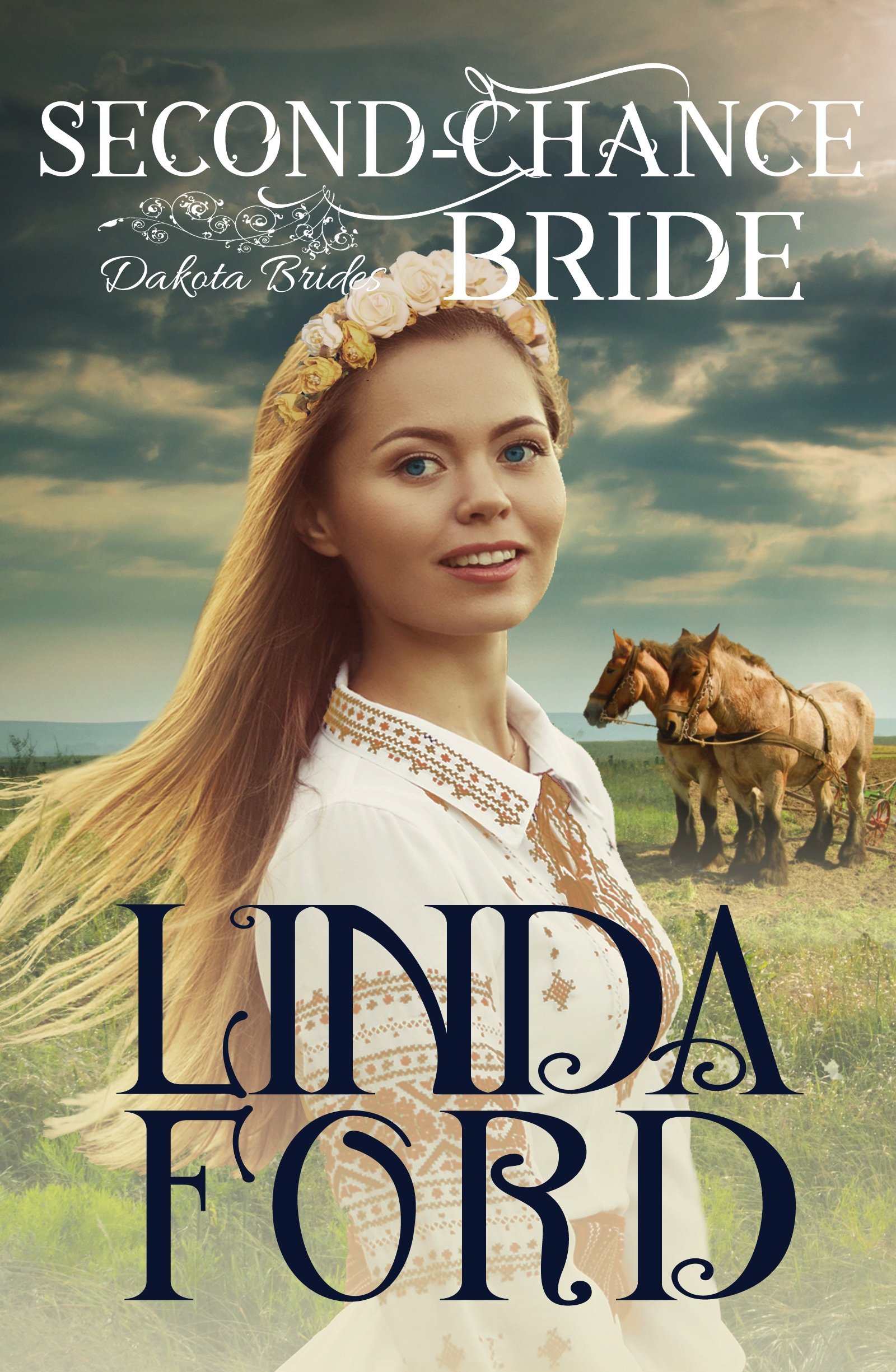 Second-Chance Bride (Dakota Brides Book 3)