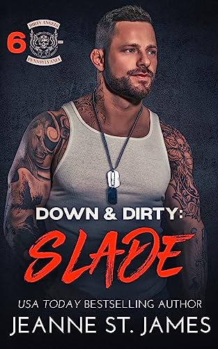 Down & Dirty: Slade (Dirty Angels MC Book 6)