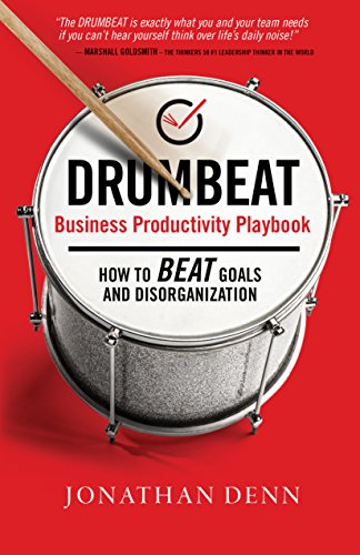 Drumbeat Business Productivity Playbook: How to Beat Goals and Disorganization