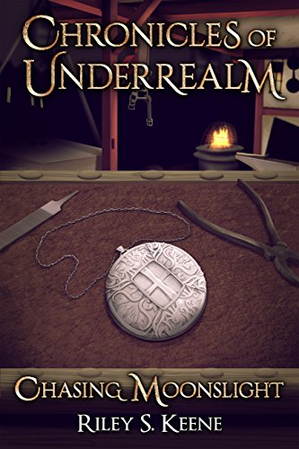 Book Cover Chasing Moonslight: A Chronicle of Underrealm (Chronicles of Underrealm Book 6)