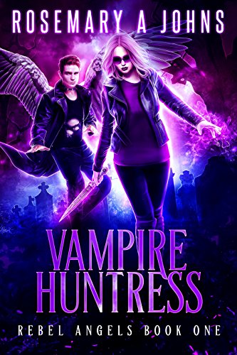 Vampire Huntress (Rebel Angels Book 1)