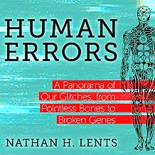 Book Cover Human Errors: A Panorama of Our Glitches, from Pointless Bones to Broken Genes