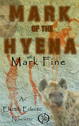 Book Cover Mark of The Hyena: An Electric Eclectic Book