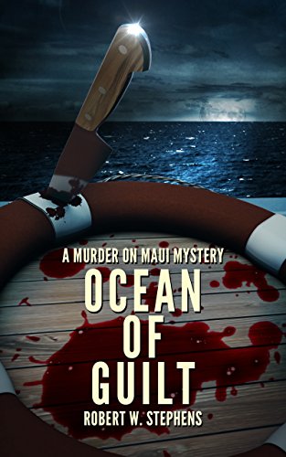 Ocean of Guilt: A Murder on Maui Mystery