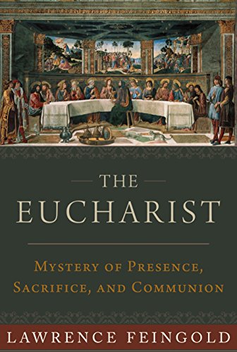 Book Cover The Eucharist: Mystery of Presence, Sacrifice, and Communion