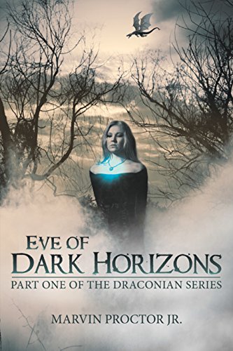 Book Cover Eve of Dark Horizons: Part One of the Draconian Series
