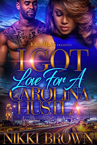 I Got Love For A Carolina Hustla