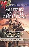 Military K-9 Unit Christmas: Christmas Escape\Yuletide Target