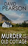 MURDER AT THE OLD COTTAGE: Irish detectives Hays and Lyons return (The Galway Homicides Book 2)