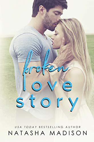 Book Cover Broken Love Story: A Small Town Single Mom Romance (Love Series Book 3)