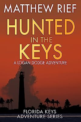Book Cover Hunted in the Keys: A Logan Dodge Adventure (Florida Keys Adventure Series Book 2)