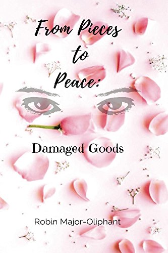 Book Cover From Pieces to Peace: Damaged Goods