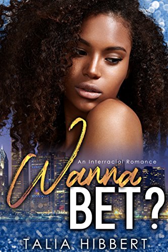 Book Cover Wanna Bet?: An Interracial Romance (Dirty British Romance Book 2)