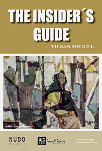 Book Cover THE INSIDERS GUIDE TO SAN MIGUEL: 2018 edition
