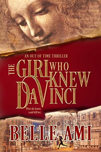Book Cover The Girl Who Knew Da Vinci - A Romantic Suspense Time Travel Thriller (Out of Time Thriller Series Book 1)