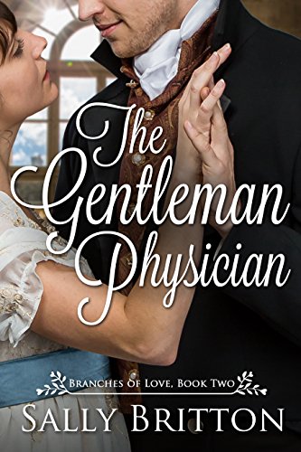 Book Cover The Gentleman Physician: A Regency Romance (Branches of Love Book 2)