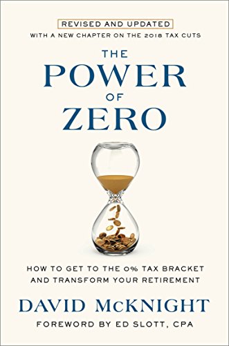 Book Cover The Power of Zero, Revised and Updated: How to Get to the 0% Tax Bracket and Transform Your Retirement