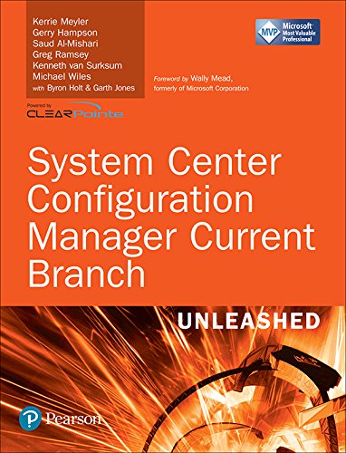 System Center Configuration Manager Current Branch Unleashed (English Edition)