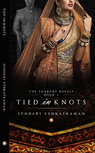 Book Cover Tied in Knots (The Thakore Royals Book 2)