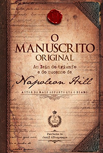 O manuscrito original: As leis do triunfo e do sucesso de Napoleon Hill (Portuguese Edition)