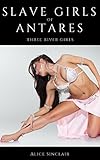Slave Girls of Antares: Three River Girls