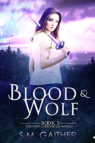 Book Cover Blood and Wolf (The Shift Chronicles World Book 5)