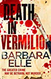 Death In Vermilion: A Gripping Psychological Mystery Full of Twists (The Cape Mysteries Book Book 1)