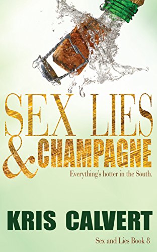 Book Cover Sex, Lies & Champagne (Sex and Lies Book 8)