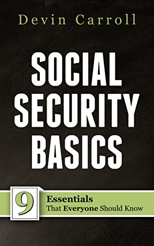 Book Cover Social Security Basics: 9 Essentials That Everyone Should Know