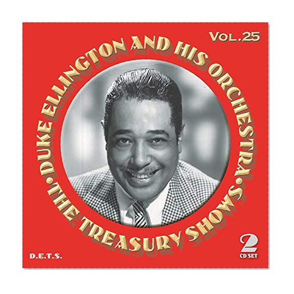 The Treasury Shows Vol.25 / Duke Ellington and His Orchestra