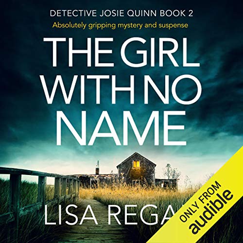The Girl with No Name: Detective Josie Quinn, Book 2