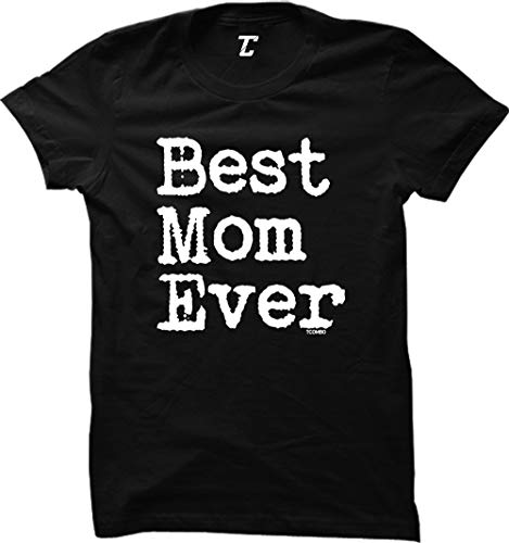 Best Mom Ever - Mother's Day Mama Mommy Women's T-Shirt