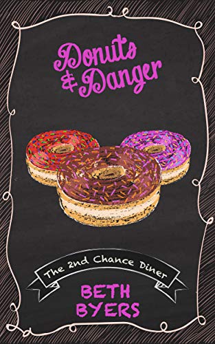 Donuts & Danger: A 2nd Chance Diner Cozy Mystery (A 2nd Chance Diner Mystery Book 7)
