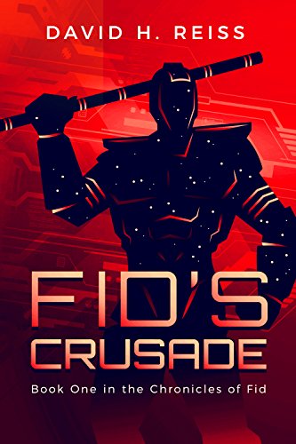 Fid's Crusade (The Chronicles of Fid Book 1)