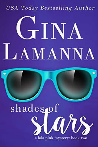 Shades of Stars (Lola Pink Mysteries Book 2)