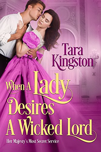 When a Lady Desires a Wicked Lord (Her Majesty’s Most Secret Service Book 3)