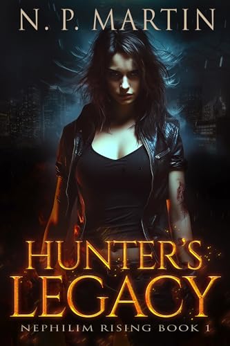 Hunter's Legacy (Nephilim Rising Book 1)