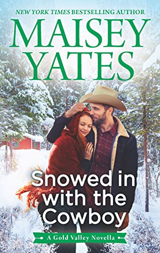 Snowed in with the Cowboy (Gold Valley Novels Book 7)
