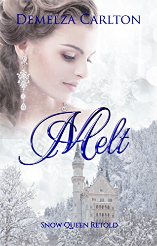 Melt: Snow Queen Retold (Romance a Medieval Fairytale series Book 12)