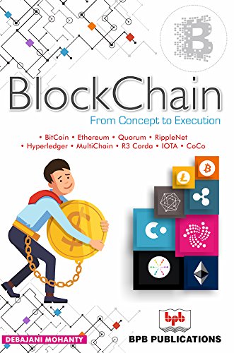 Blockchain: From Concepts to Execution