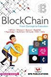 Blockchain: From Concepts to Execution