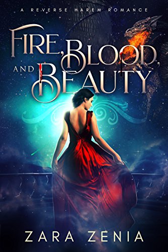 Fire, Blood, and Beauty: A Reverse Harem Romance (Vampire Dragon Shifter Reverse Harem Book 1)