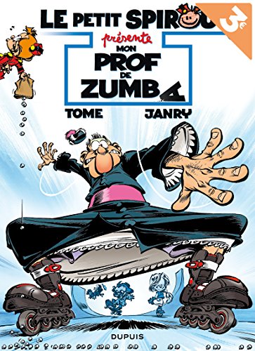 Le Petit Spirou présente... - Tome 6 - Mon prof de Zumba (Opé été 2018)