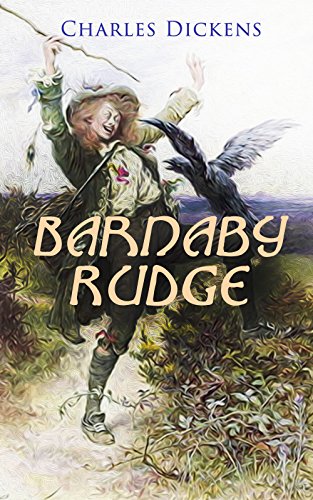Barnaby Rudge: Illustrated Edition - Historical Novel