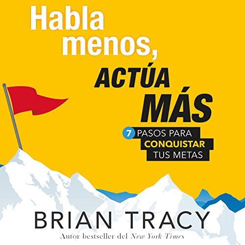 Habla menos, actÃºa mÃ¡s [Speak Less, Act More]