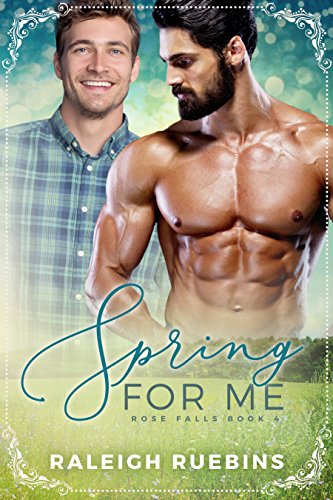 Spring for Me: Rose Falls Book 4