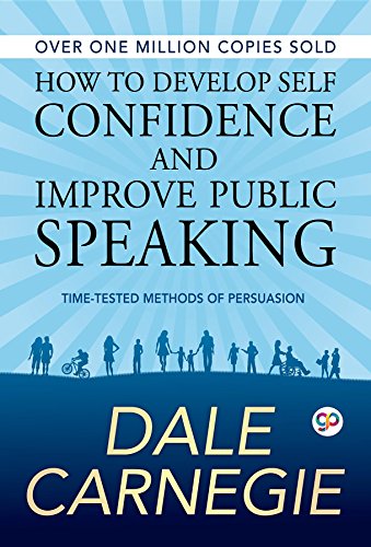 How to Develop Self Confidence and Improve Public Speaking (English Edition)