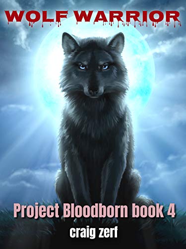 Book Cover Project Bloodborn - Book 4: WOLF WARRIOR: A werewolves & shifters novel
